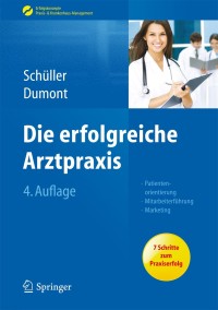 Cover image: Die erfolgreiche Arztpraxis 4th edition 9783642292965