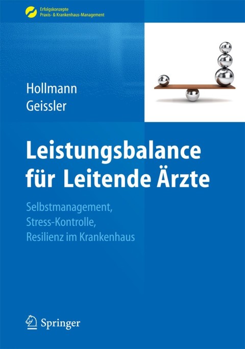 Leistungsbalance für Leitende Ärzte: Selbstmanagement, Stress-Kontrolle, Resilienz im Krankenhaus - FULL INSTANT DOWNLOAD | PDF DOCX EPUB