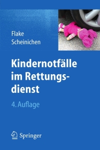 Imagen de portada: Kindernotfälle im Rettungsdienst 4th edition 9783642294099