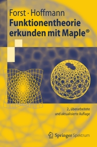 Imagen de portada: Funktionentheorie erkunden mit Maple 2nd edition 9783642294112