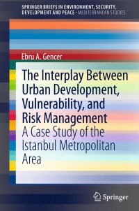 Titelbild: The Interplay between Urban Development, Vulnerability, and Risk Management 9783642294693