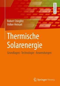 表紙画像: Thermische Solarenergie 9783642294747