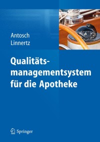 صورة الغلاف: Qualitätsmanagementsystem für die Apotheke 9783642294761