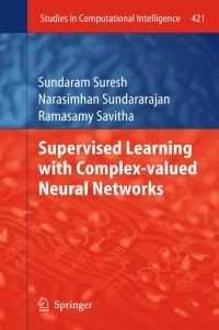 صورة الغلاف: Supervised Learning with Complex-valued Neural Networks 9783642294907