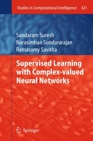 Cover image: Supervised Learning with Complex-valued Neural Networks 9783642294907