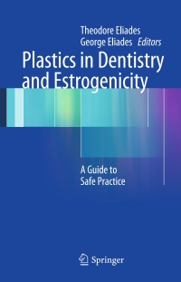 Titelbild: Plastics in Dentistry and Estrogenicity 9783642296864