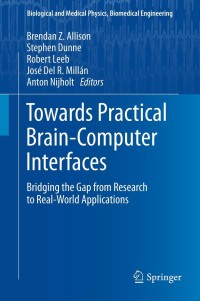 表紙画像: Towards Practical Brain-Computer Interfaces 9783642432149