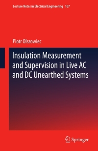Imagen de portada: Insulation Measurement and Supervision in Live AC and DC Unearthed Systems 9783642297540