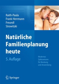 Cover image: Natürliche Familienplanung heute 5th edition 9783642297830