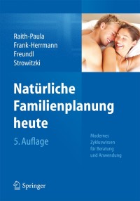 Immagine di copertina: Natürliche Familienplanung heute 5th edition 9783642297830