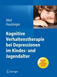 Omslagafbeelding: Kognitive Verhaltenstherapie bei Depressionen im Kindes- und Jugendalter 9783642297908