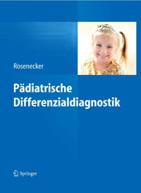 表紙画像: Pädiatrische Differenzialdiagnostik 9783642297977