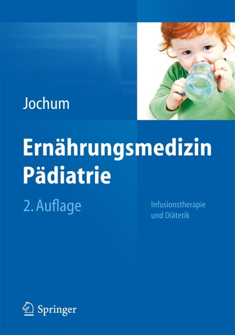 Ernährungsmedizin Pädiatrie: Infusionstherapie und Diätetik, 2nd Edition - FULL INSTANT DOWNLOAD | PDF DOCX EPUB