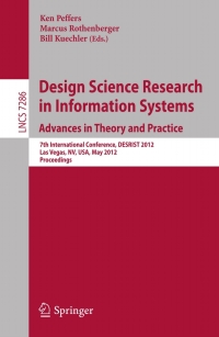 Cover image: Design Science Research in Information Systems: Advances in Theory and Practice 1st edition 9783642298622