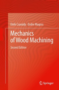 Imagen de portada: Mechanics of Wood Machining 2nd edition 9783642299544