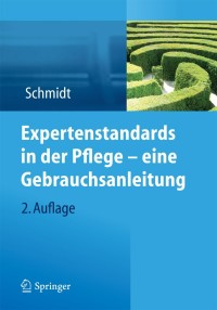 Cover image: Expertenstandards in der Pflege - eine Gebrauchsanleitung 2nd edition 9783642299926