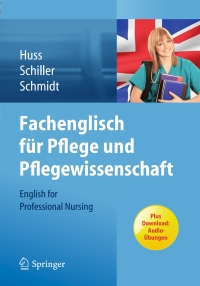 Cover image: Fachenglisch für Pflege und Pflegewissenschaft 9783642300042