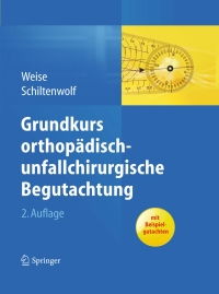 Omslagafbeelding: Grundkurs orthopädisch-unfallchirurgische Begutachtung 2nd edition 9783642300363