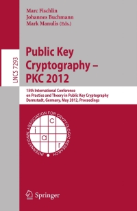 Cover image: Public Key Cryptography -- PKC 2012 1st edition 9783642300561