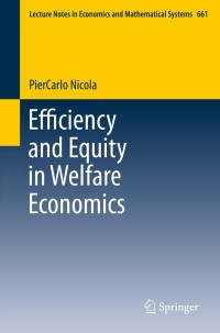 Cover image: Efficiency and Equity in Welfare Economics 9783642300707