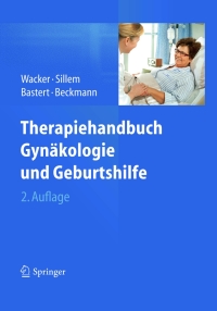 Immagine di copertina: Therapiehandbuch Gynäkologie und Geburtshilfe 2nd edition 9783642301889