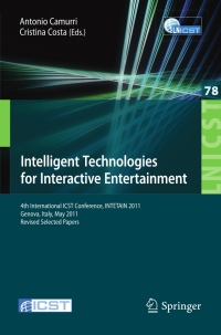 Imagen de portada: Intelligent Technologies for Interactive Entertainment 1st edition 9783642302138