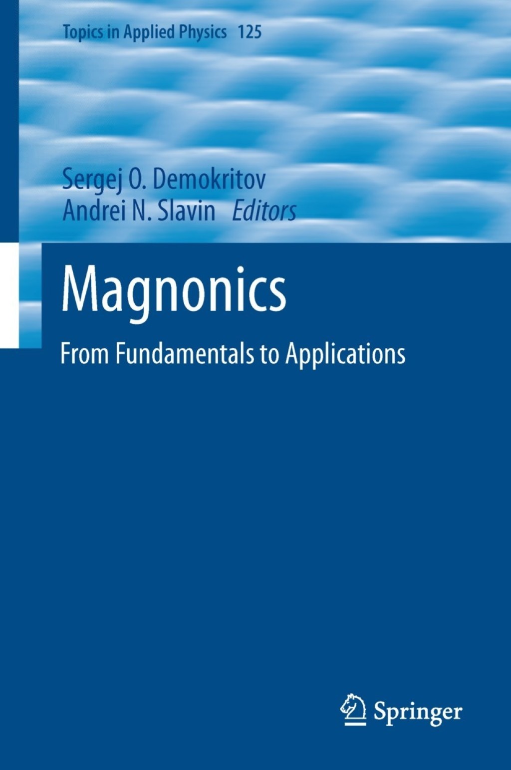 Magnonics From Fundamentals to Applications