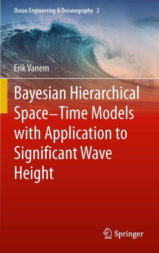 Cover image: Bayesian Hierarchical Space-Time Models with Application to Significant Wave Height 9783642302527