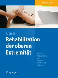Cover image: Rehabilitation der oberen Extremität 9783642302619