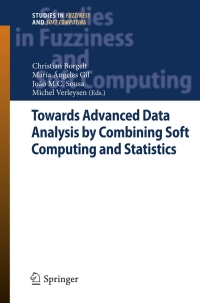 Imagen de portada: Towards Advanced Data Analysis by Combining Soft Computing and Statistics 9783642302770
