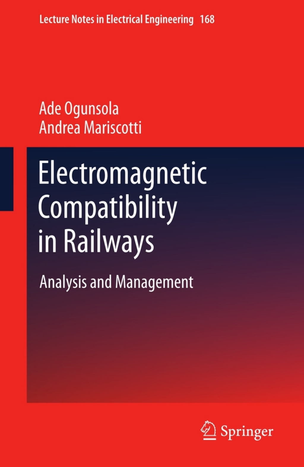 Electromagnetic Compatibility in Railways Analysis and Management