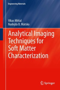 صورة الغلاف: Analytical Imaging Techniques for Soft Matter Characterization 9783642303999