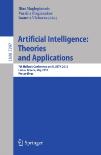 صورة الغلاف: Artificial Intelligence: Theories, Models and Applications 1st edition 9783642304477