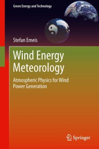 表紙画像: Wind Energy Meteorology 9783642305221