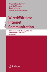 صورة الغلاف: Wired / Wireless Internet Communication 1st edition 9783642306297