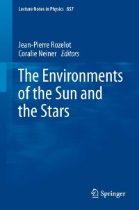 Cover image: The Environments of the Sun and the Stars 9783642306471