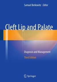 Titelbild: Cleft Lip and Palate 3rd edition 9783642307690