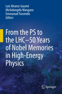 Cover image: From the PS to the LHC - 50 Years of Nobel Memories in High-Energy Physics 9783642308437