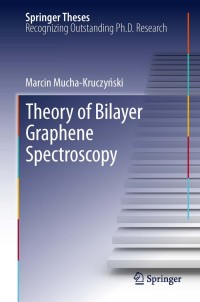 Immagine di copertina: Theory of Bilayer Graphene Spectroscopy 9783642446733