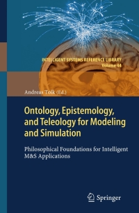 Imagen de portada: Ontology, Epistemology, and Teleology for Modeling and Simulation 9783642311390