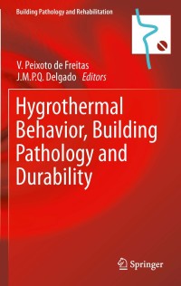 Cover image: Hygrothermal Behavior, Building Pathology and Durability 9783642311574