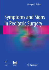 Cover image: Symptoms and Signs in Pediatric Surgery 9783642311604