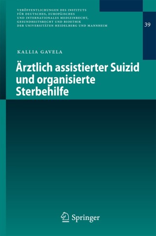 Cover image: Ärztlich assistierter Suizid und organisierte Sterbehilfe 9783642311727