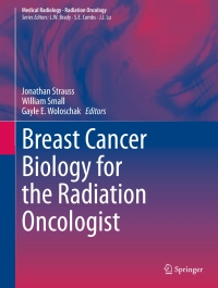 Cover image: Breast Cancer Biology for the Radiation Oncologist 9783642312199