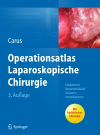 Cover image: Operationsatlas Laparoskopische Chirurgie 3rd edition 9783642312458