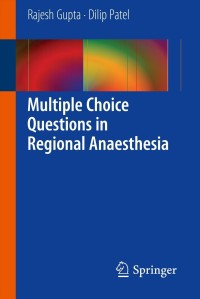 Cover image: Multiple Choice Questions in Regional Anaesthesia 9783642312564