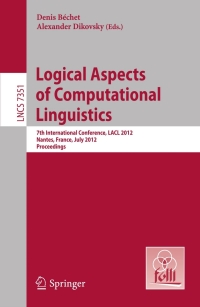 表紙画像: Logical Aspects of Computational Linguistics 1st edition 9783642312618