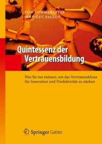 表紙画像: Quintessenz der Vertrauensbildung 9783642313844