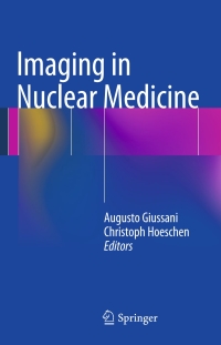 Immagine di copertina: Imaging in Nuclear Medicine 9783642314148