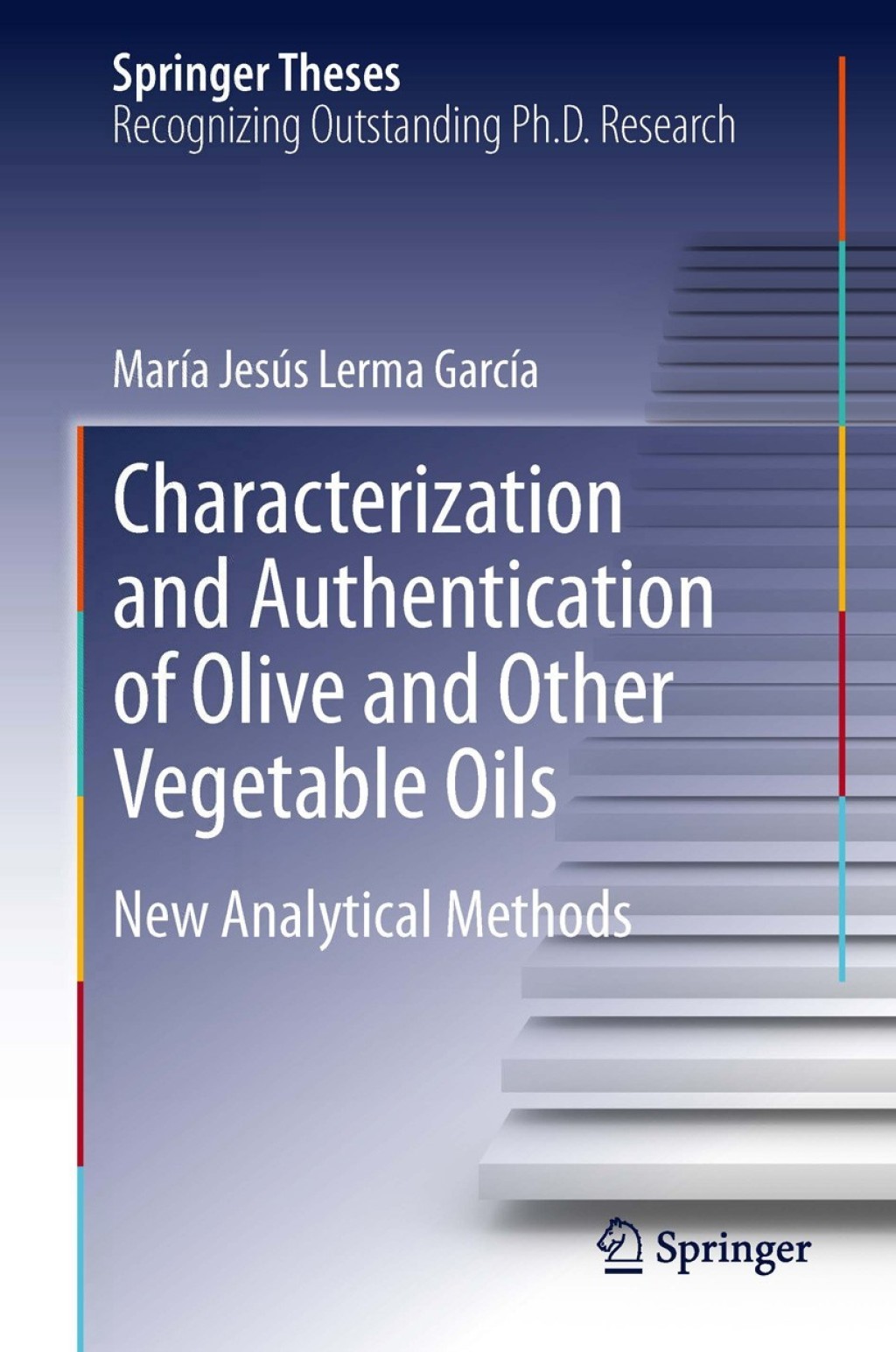 Characterization and Authentication of Olive and Other Vegetable Oils New Analytical Methods